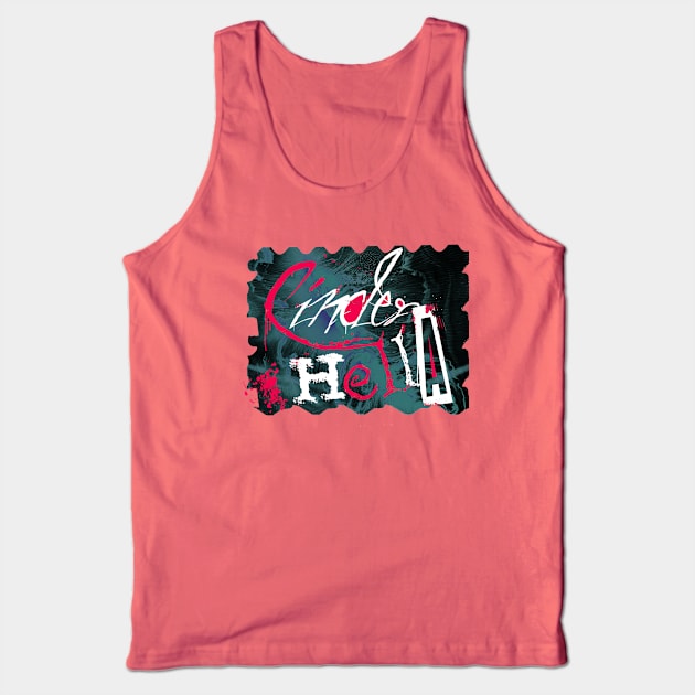 Cinder Hell A Smash Tank Top by ChainsawKing